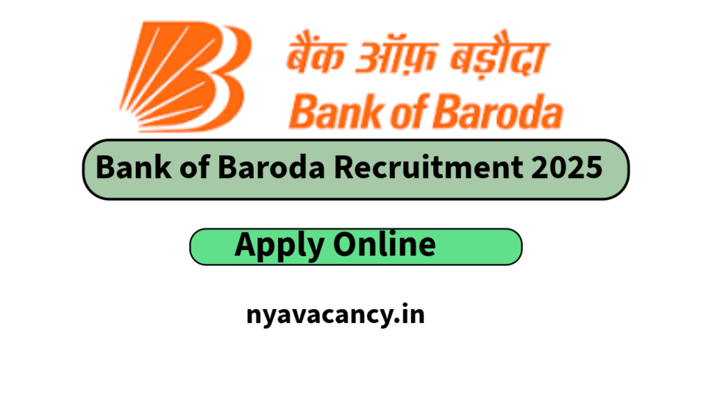Bank of Baroda Recruitment 2025