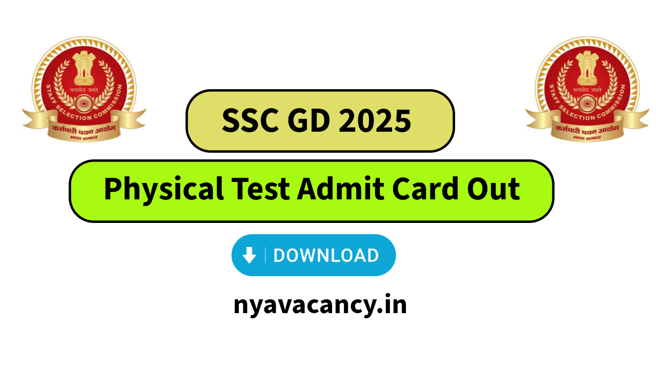 SSC GD 2025 Physical Test Admit Card Out