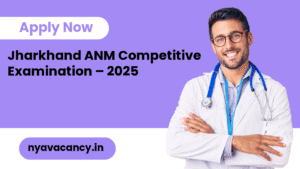 Jharkhand ANM Competitive Examination – 2025